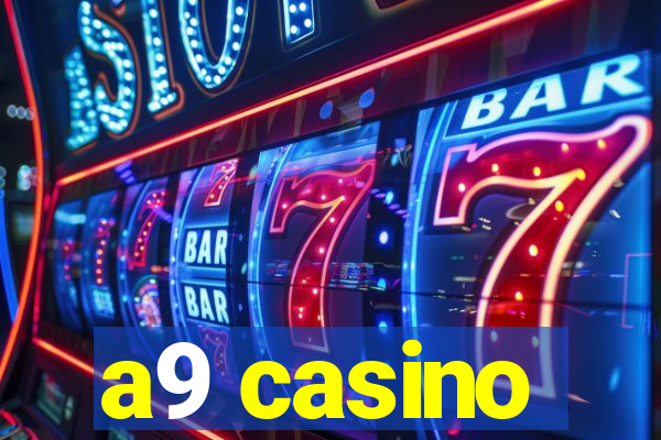 a9 casino